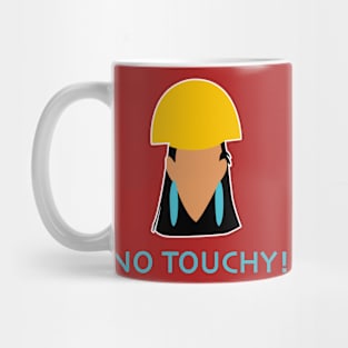 No Touchy! Mug